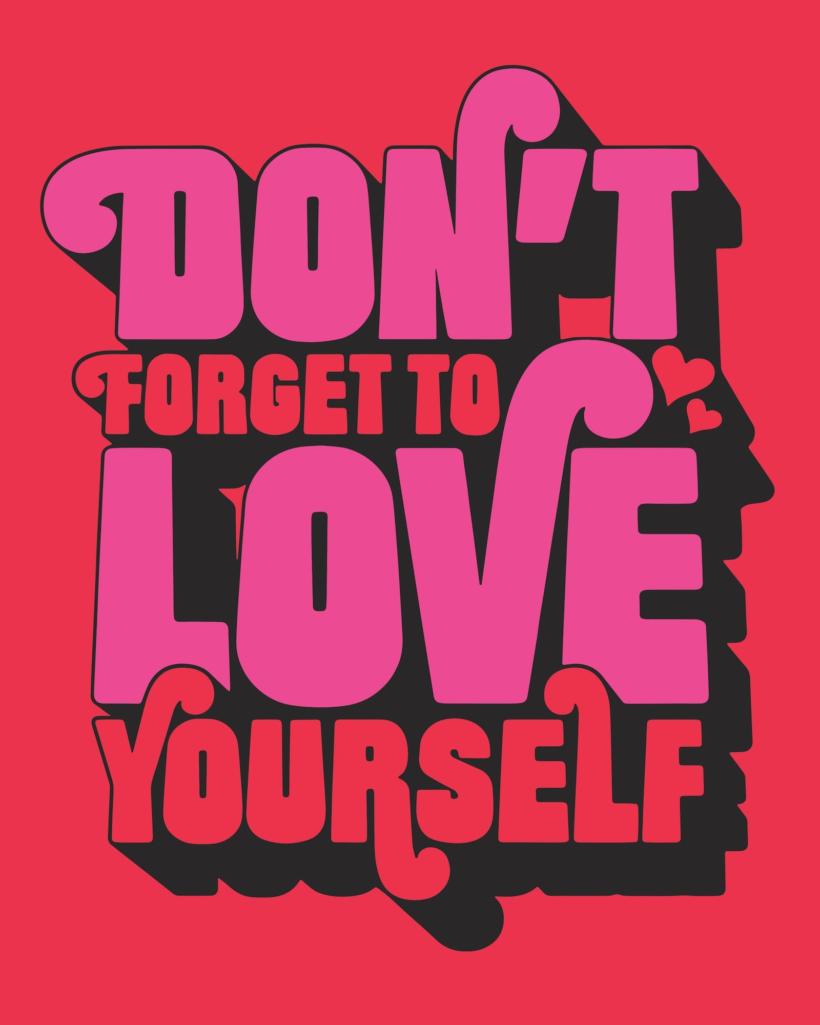 Don't Forget to Love Yourself – Red Background – Print